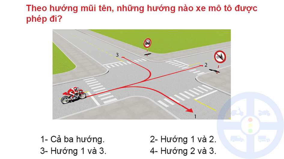 Theo hướng mũi tên, những hướng nào xe mô tô được phép đi?