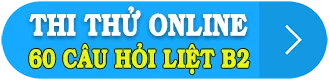 thi thử 60 câu hỏi điểm liệt bằng B2