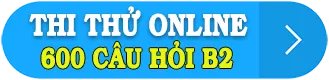thi thử b2 600 câu hỏi